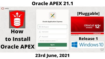 How to Install Oracle APEX 21.1 | DB 12cR1 [Pluggable] | Windows 10