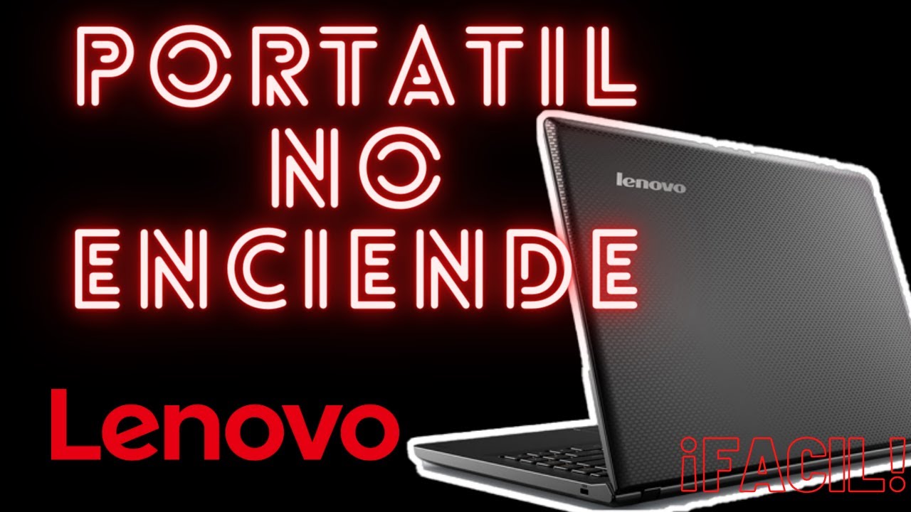 PORTATIL LENOVO NO ENCIENDE!!! (SEGUNDO CAPITULO) AYUDA!!!!! CORPLE
