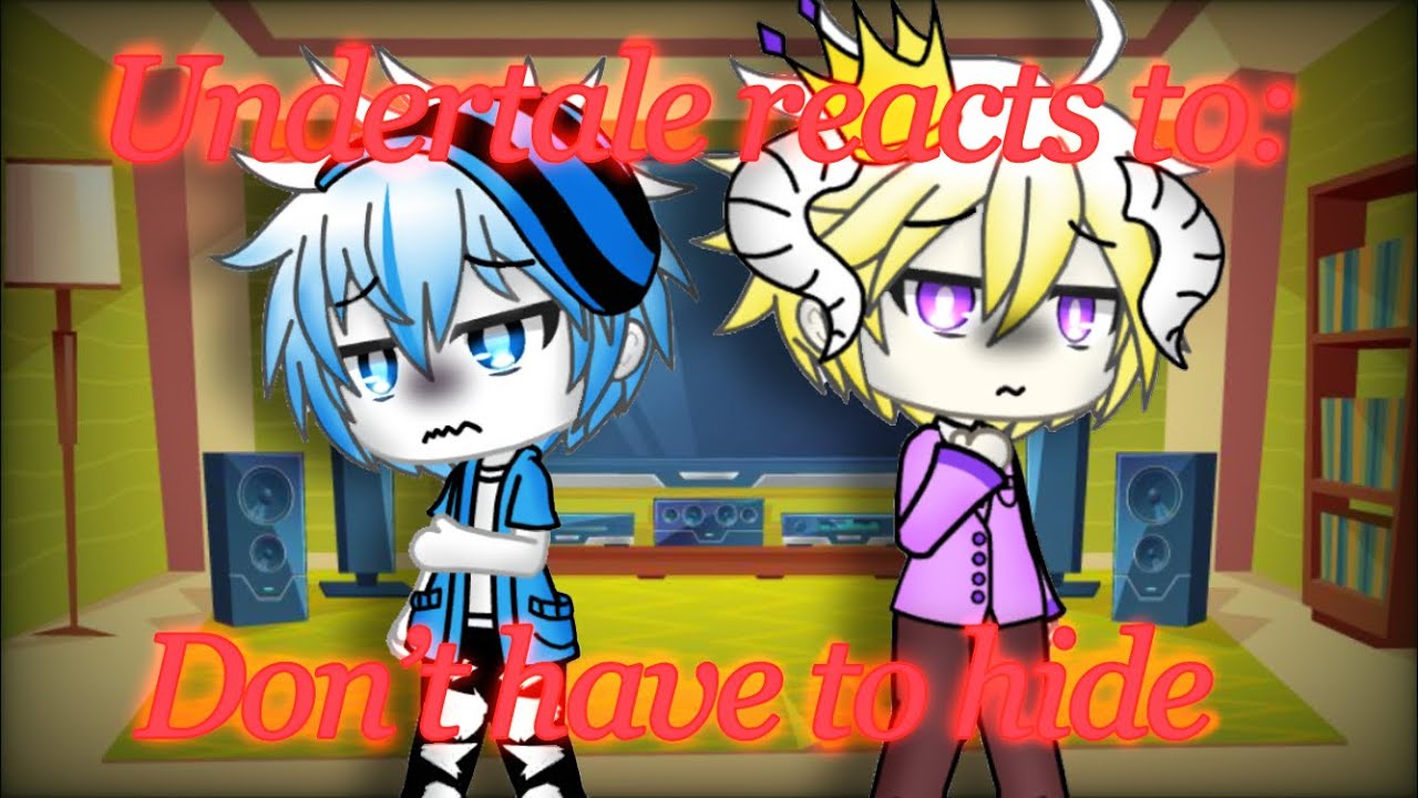 Undertale reacts to Dont Have To Hide (Undertale Comic Dub) The Misfits/bad child part 3