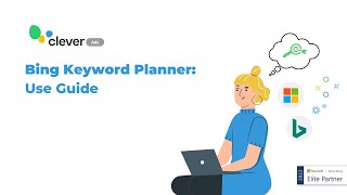 Bing Keyword Research Tool: How to choose them | Clever Ads