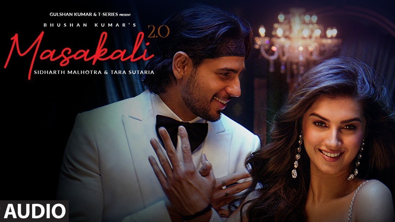Masakali 2 0 Hindi Song   A R Rahman   Sidharth Malhotra,Tara Sutaria   Tulsi Kumar
