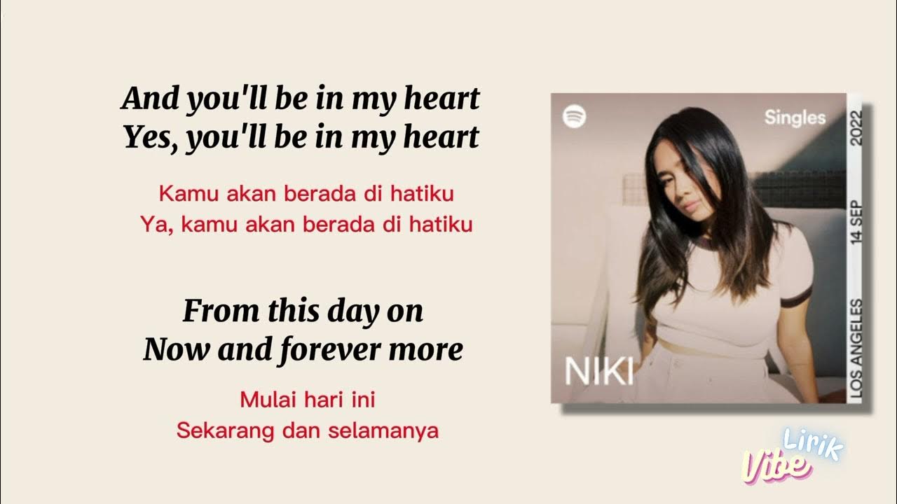 Niki- You'll Be In My Heart// (Lirik Terjemah) Niki- You'll Be In My Heart// (Lirik Terjemah)