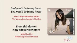Niki- You'll Be In My Heart// (Lirik Terjemah)