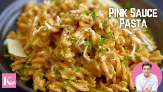 Pink Sauce Pasta | पिंक सॉस पास्ता | Red & White Sauce Pasta| Easy Pasta Recipe| Kunal Kapur Recipes