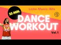Dance Workout - Latin Music Hits Vol.1 - Zumba - home workout
