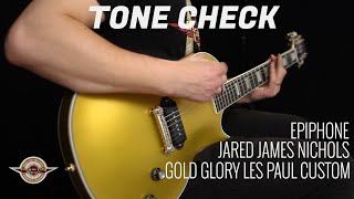 TONE CHECK: Epiphone Jared James Nichols Gold Glory Les Paul Custom | No Talking