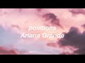 positions || Ariana Grande Lyrics