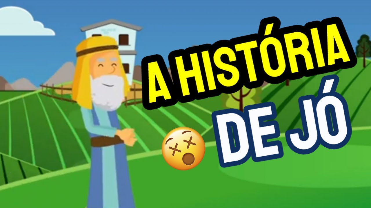 Histórias da Bíblia A História de Jó YouTube Histórias da Bíblia A História de Jó YouTube