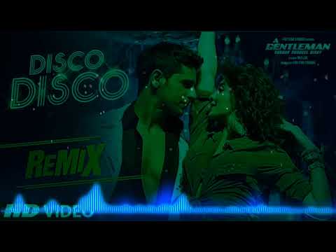 #disco+disco+bole-sari+raat+sajna-|-hindi_song-|-a-gentleman-|dj:--amit_hi_tech-√√√