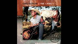 Mike Morgan & The Crawl   Ive Got a Woman