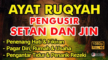 AYAT RUQYAH AMPUH PENGUSIR JIN IBLIS & SETAN DI RUMAH, TUBUH & TEMPAT USAHA PUTAR & SUBSCRIBE