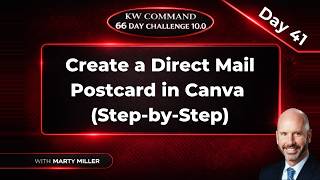 KW Command 66 Day Challenge 10.0 | Day 41: Create a Direct Mail Postcard in Canva