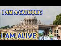 I AM A CATHOLIC, I AM ALIVE | MGvTV