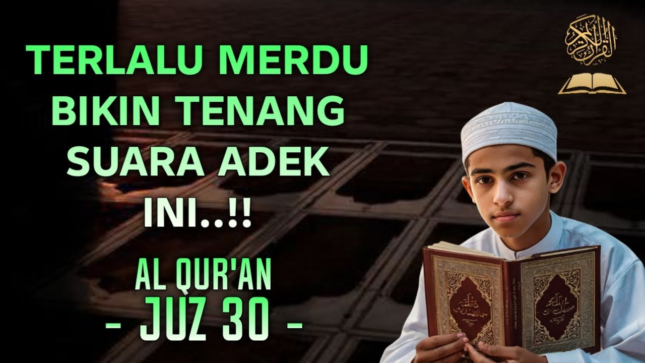 Murotal Al Quran merdu Juz 30 Juz Amma | ngaji alquran