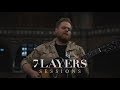 Tom Walker - Play Dead - 7 Layers Sessions #44