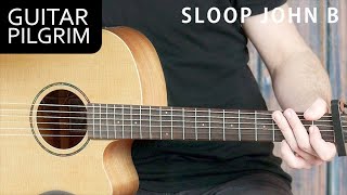 PLAY ALONG SLOOP JOHN B BEACH BOYS | Guitar Pilgrim chords