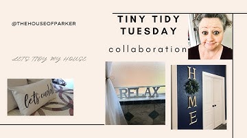 TINY TIDY TUESDAY | COLLABORATION | LET