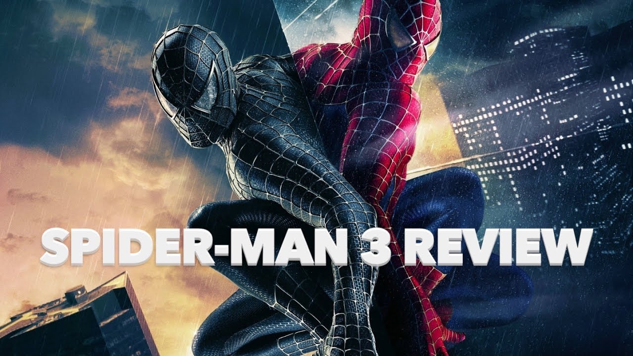 Spider-Man 3 Movie Review - YouTube