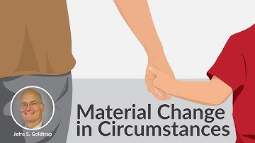 Material Change in Circumstances  What  does it mean