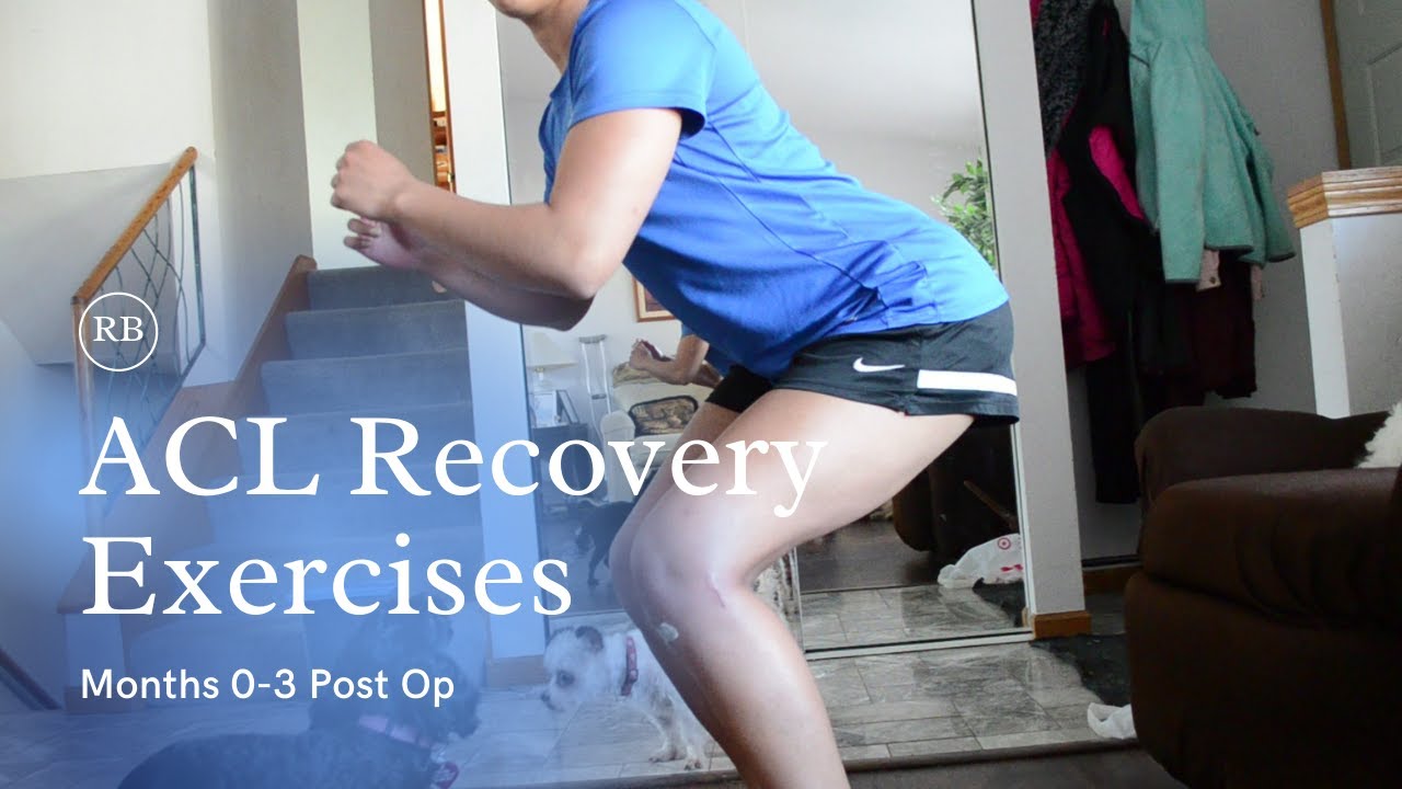 ACL Recovery Exercises I Did 0 to 3 Months Post-Op - YouTube