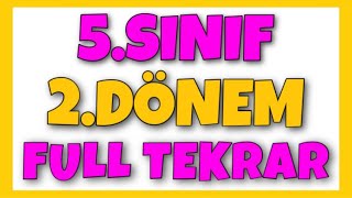 5. Sınıf Matematik 2. Dönem Full Tekrar Konu Anlatımı Özet Genel Tekrarı