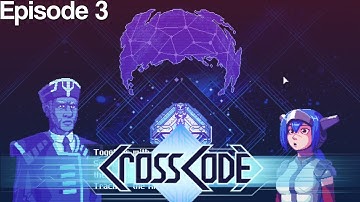 Operation Trackwalker - CrossCode - Episode 3 [Let
