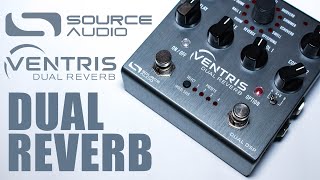 Source Audio - Ventris - Dual Ab Reverb - In-Depth Ambient Demo