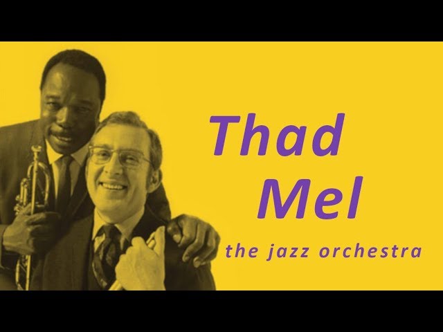 Once Around - Thad Jones - Mel Lewis and the Jazz Orchestra - YouTube