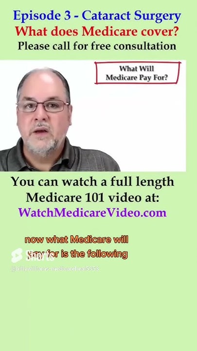 episode-3-does-medicare-pay-for-cataract-surgery-what-does