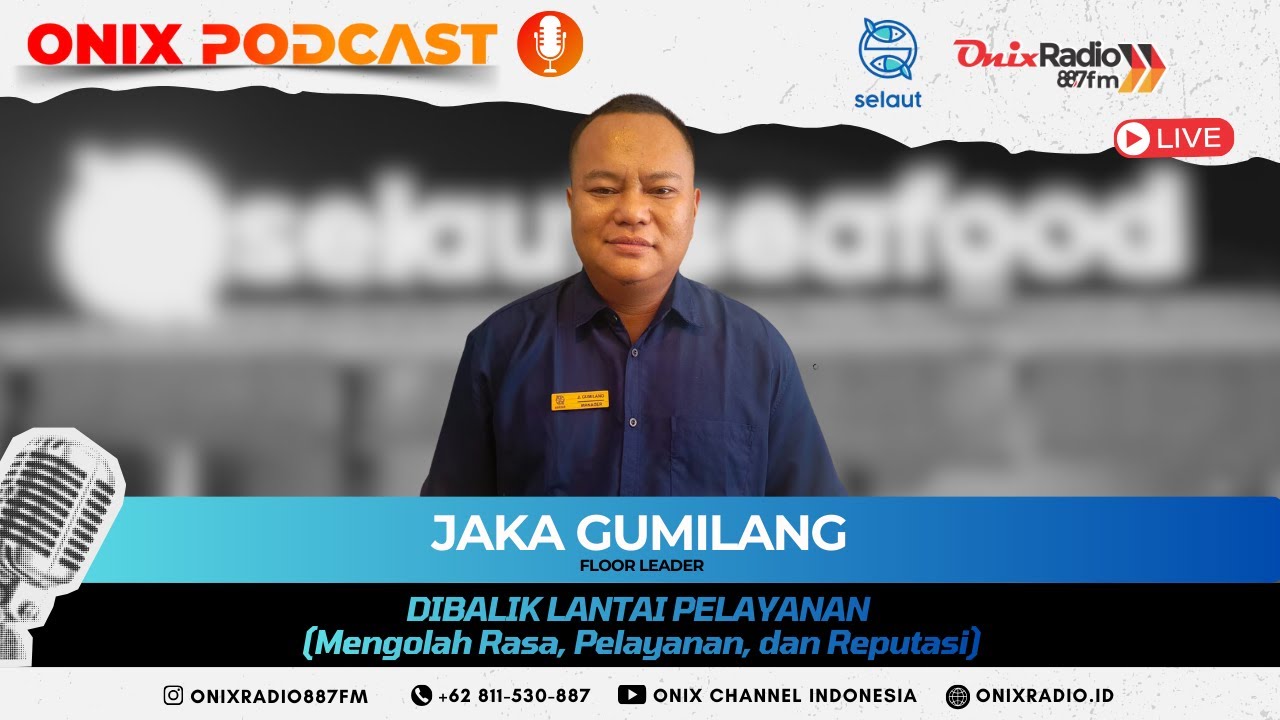 ONIX PODCAST | "Dibalik Lantai Pelayanan" (Mengolah Rasa, Pelayanan, dan Reputasi) bersama SELAUT