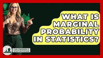 What Is Marginal Probability In Statistics? - The Friendly Statistician