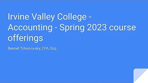 Irvine Valley College- Accounting Courses - Spring 2023