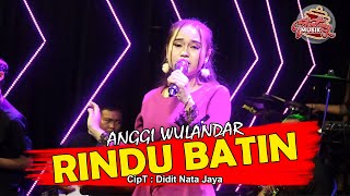 RINDU BATIN - ANGGI WULANDARI II TARLING TERBARU 2023