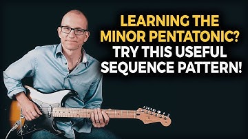Learning the Minor Pentatonic? Try this useful sequence pattern!