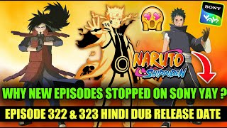 Naruto Shippuden Episode 322 & 323 Hindi Dub Release Date Why Naruto New Episodes Stopped On Tv?