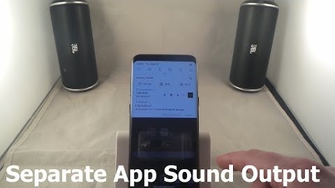 Separate App Sound | Samsung Galaxy S8/S8+