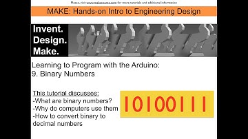 Learning Programming with the Arduino Video 9: Binary Numbers