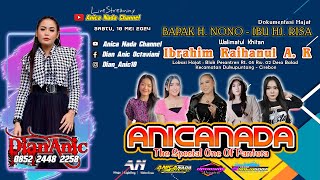 🔴LIVE ANICA NADA ( DIAN ANIC ) | MALAM 18 MEI  2024 | BALAD  | DUKUPUNTANG | CIREBON