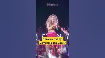 Shakira Goyang Bang Jali !?