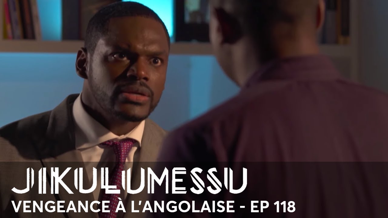 JIKULUMESSU   S1  pisode 118 en franais   Vengeance  langolaise en HD