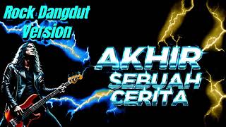 Download Lagu Akhir Sebuah Cerita Versi Rockdut Paling Gahar 2025 🔥 Duet Metal Dangdut Viral TikTok MP3