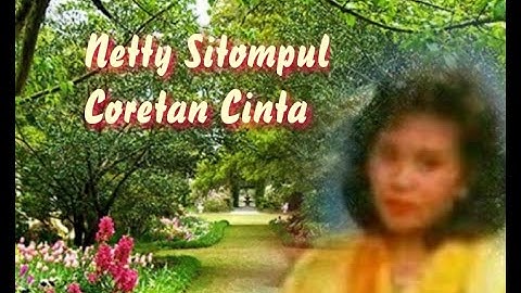⭐Netty Sitompul-Coretan Cinta
