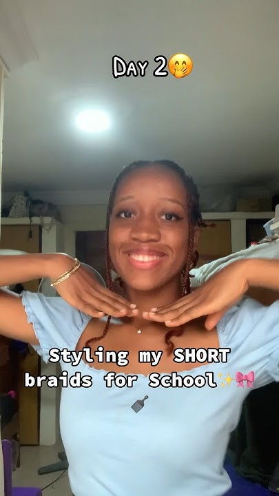  Styling my SHORT Braids for School🤭 . Will you try out this hairstyle ...