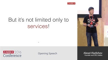 Alexei Vladishev - Opening Speech | Zabbix Conference 2016