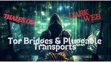 25.How to use Tails OS for Dark Web Access with Tor Bridges & Pluggable Transports