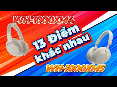 Video 13 Điểm khác biệt giữa Sony WH-1000XM5 vs Sony... - youtube