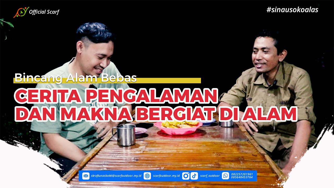 BINCANG ALAM BEBAS || Bergiat di Alam, penuh PENGALAMAN dan memiliki MAKNA KEHIDUPAN.