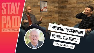 116 - Randy Dickinson - Create an Irresistible Brand Story and Win More Clients