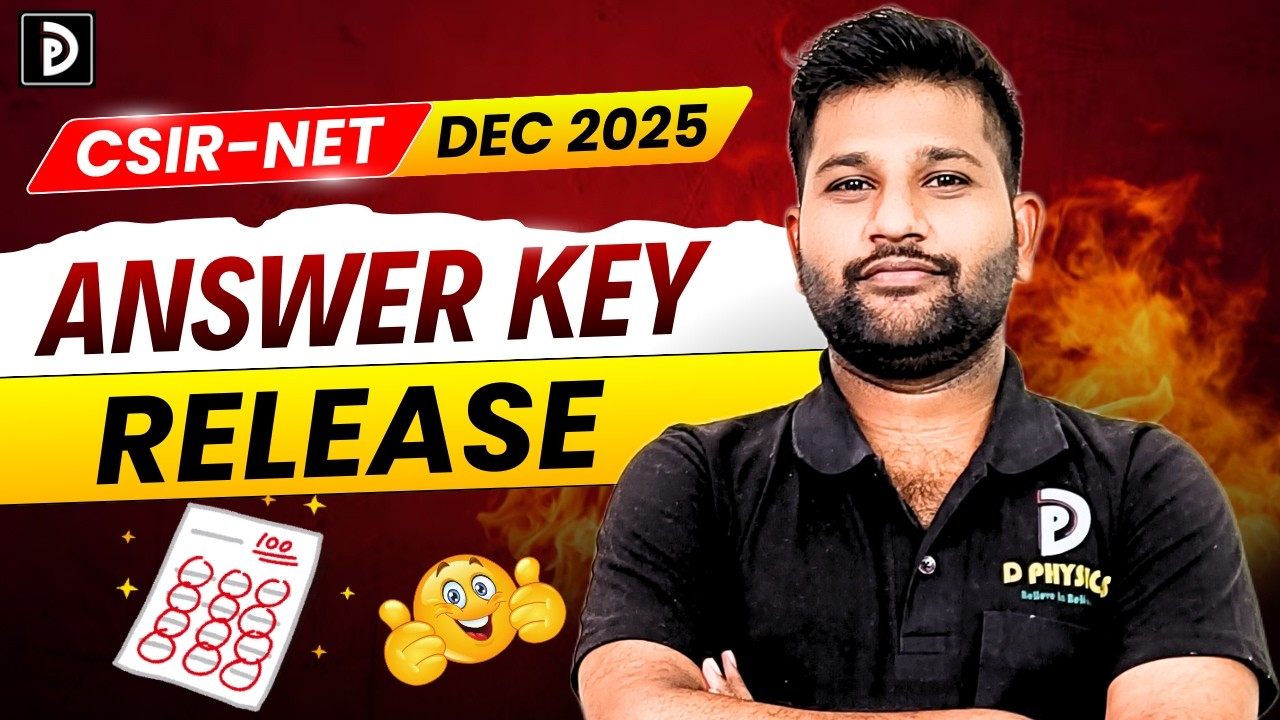 CSIR-NET Dec 2025 Final Ans Key | D PHYSICS |