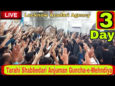 Live Tarahi Shabbedari Anjuman Guncha E Mehndiya Rais Manzil Husainabad Lucknow 23 Safar 19 8 2025